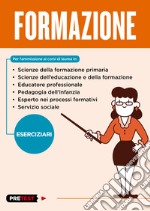 Formazione. Eserciziari libro