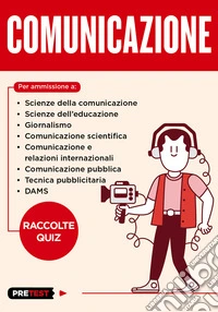 Comunicazione. Raccolte quiz libro