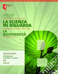 Scienza mi riguarda. Per la Scuola media. Con e-book. Con espansione online. Vol. B: La biodiversità