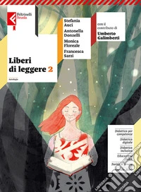 Liberi di leggere. Con Quaderno di scrittura. Per la Scuola media. Con e-book. Con espansione online. Vol. 2 libro