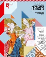 FACCIAMO LA STORIA VOLUME UNICO libro