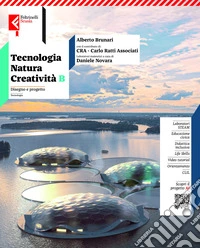 Tecnologia, natura, creatività. Per la Scuola media. Con e-book. Con espansione online. Vol. b: Disegno e progetto libro
