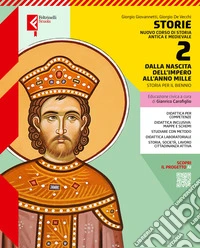 Storie. Nuovo corso di storia antica e medievale. Con Atlante storico inclusivo. Per le Scuole superiori. Con e-book. Con espansione online. Vol. 2: Dal principato all'anno Mille libro