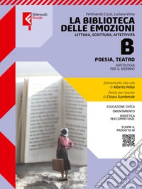 LA BIBLIOTECA DELLE EMOZIONI VOLUME B POESIA E TEATRO libro