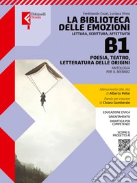 LA BIBLIOTECA DELLE EMOZIONI VOLUME B1 POESIA, TEATRO E LETTERATURA ORIGINI libro