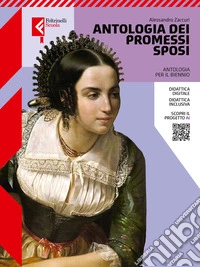 LA BIBLIOTECA DELLE EMOZIONI ANTOLOGIA DEI PROMESSI SPOSI libro