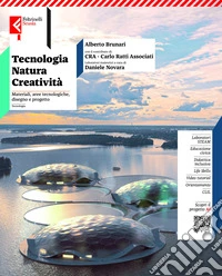 Tecnologia, natura, creatività. Vol. unico. Materiali e Aree Tecnologiche, Disegno e progetto. Con Tavole. Per la Scuola media. Con e-book. Con espansione online libro