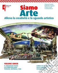 Siamo arte. Per la Scuola media. Con e-book. Con espansione online