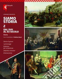 Siamo storia. Per la Scuola media. Con e-book. Con espansione online. Vol. 2: Dal XV al XIX secolo libro