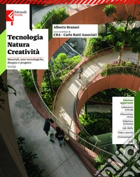 Tecnologia, natura, creatività. Con Tavole. Per la Scuola media. Con e-book. Con espansione online libro