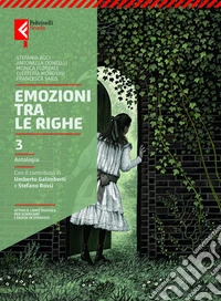 Emozioni tra le righe. Per la Scuola media. Con e-book. Con espansione online. Vol. 3