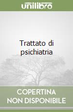 Trattato di psichiatria libro