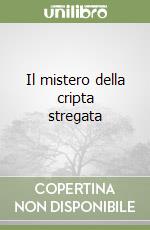 Il mistero della cripta stregata libro