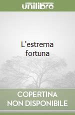 L'estrema fortuna libro