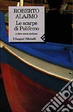 Le scarpe di Polifemo e altre storie siciliane libro