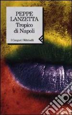 Tropico di Napoli libro