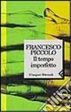 Il tempo imperfetto libro