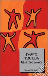 Quattro amici libro