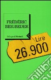 Lire 26.900 libro di Beigbeder Frédéric