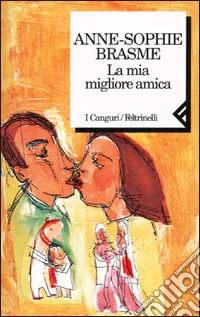 La mia migliore amica libro