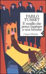 Il meglio che possa capitare a una brioche libro