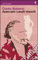 Azzeccare i cavalli vincenti libro