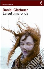 La Settima onda libro