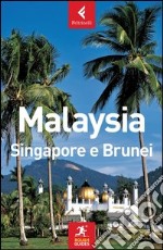 Malaysia; Singapore e Brunei