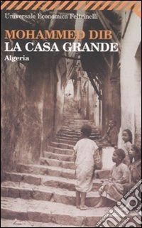 La casa grande. Algeria libro