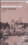 L'incendio. Algeria libro