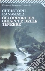 Gli orrori dei ghiacci e delle tenebre libro