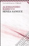 Senza sangue libro