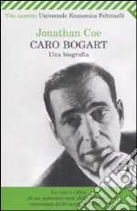 Caro Bogart. Una biografia libro