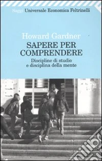 Sapere per comprendere. Discipline di studio e disciplina della mente
