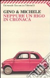 Neppure un rigo in cronaca libro