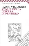 Storia della libertà di pensiero libro