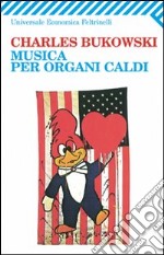 Musica per organi caldi libro