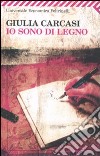 Io sono di legno libro