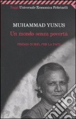 Un mondo senza povertà libro