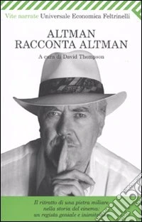 Altman racconta Altman