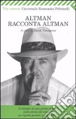 Altman racconta Altman libro