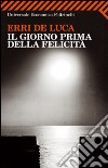 Il Giorno prima della felicità libro