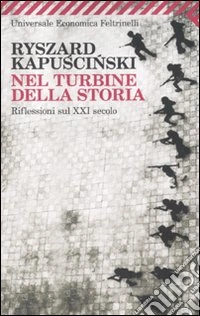 Nel turbine della storia. Riflessioni sul XXI secolo libro