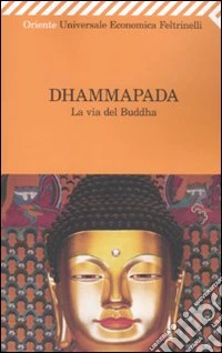 Dhammapada. La via del Buddha libro