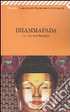 Dhammapada. La via del Buddha libro