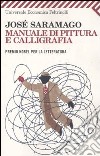 Manuale di pittura e calligrafia libro