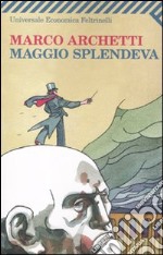 Maggio splendeva libro