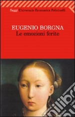 Le emozioni ferite libro