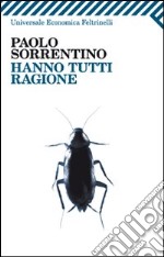 Hanno tutti ragione libro