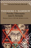 Perché l'olocausto non fu fermato. Europa a America di fronte all'orrore nazista libro